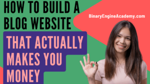 How to Build a Blog Website That Actually Makes You Money