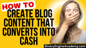 How to Create Blog Content That Converts Into Cash